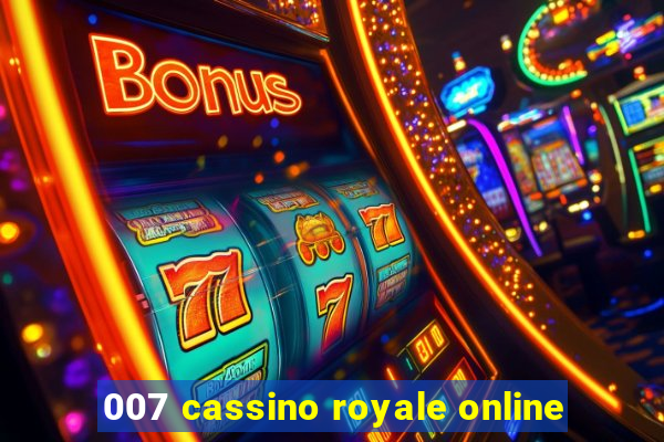 007 cassino royale online